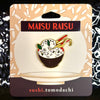 Maisu Raisu Hard Enamel Pin