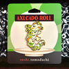 Axlcado Roll Hard Enamel Pin
