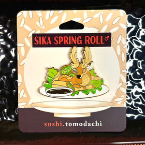 Sika Spring Roll ♂ Hard Enamel Pin