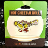 Hot Cheetah Roll Hard Enamel Pin