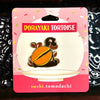 Dorayaki Tortoise Hard Enamel Pin