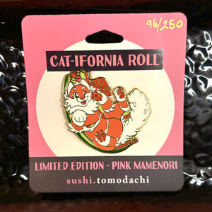 Cat-ifornia Roll (Mamonori) Hard Enamel Pin