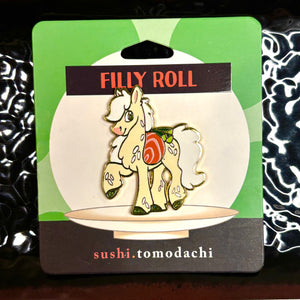 Filly Roll Hard Enamel Pin