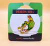 A Sushi Tomodachi " Dragon Roll " Design Pin